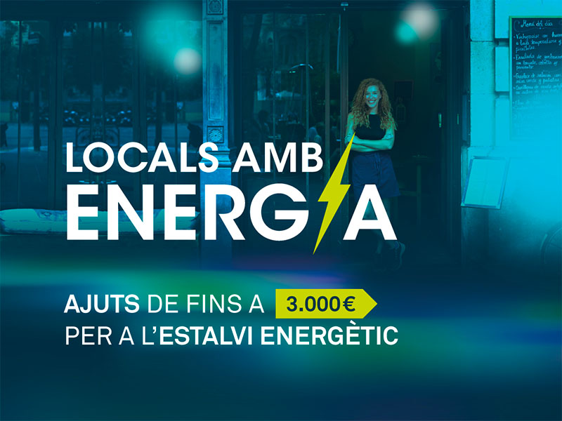 Obert el període de presentació de sol·licituds dels ajuts de 3.000€ a establiments a peu de carrer per a l’estalvi energètic